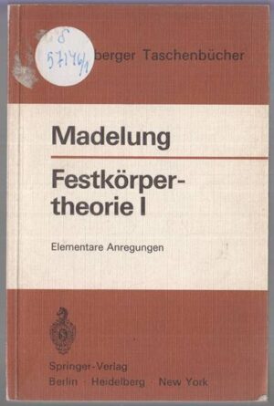 Festkörpertheorie. Teil 1: Elementare Anregungen